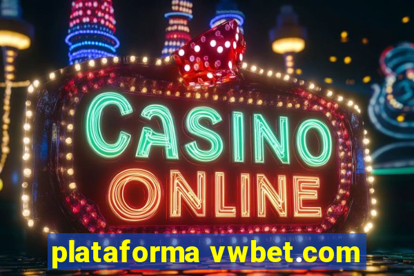 plataforma vwbet.com